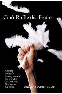 Can't Ruffle This Feather