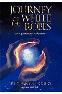 Journey of the White Robes