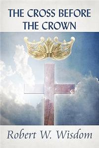 Cross Before the Crown
