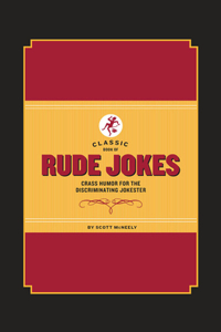 Classic Book of Rude Jokes