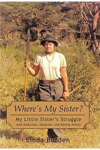 Where's My Sister?