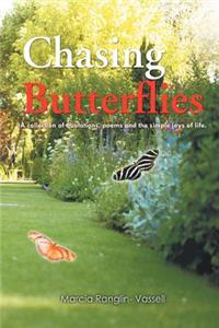 Chasing Butterflies
