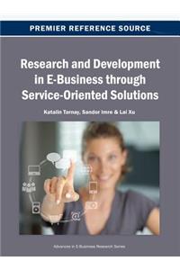 Research and Development in E-Business through Service-Oriented Solutions