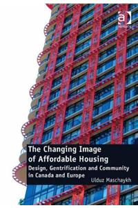 The Changing Image of Affordable Housing