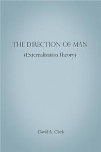 Direction of Man (Externalization Theory)