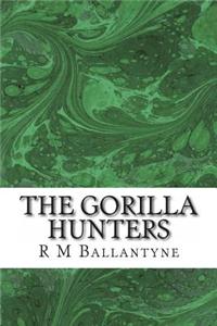 The Gorilla Hunters
