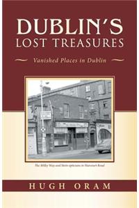 Dublin's Lost Treasures