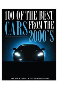 100 of the Best Cars from the 2000's