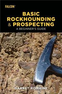 Basic Rockhounding and Prospecting