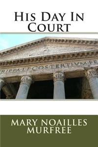 His Day in Court
