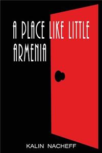 A Place Like Little Armenia