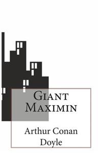 Giant Maximin