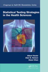 Statistical Testing Strategies in the Health Sciences