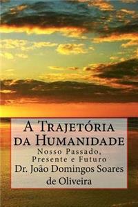 A Trajetoria Da Humanidade