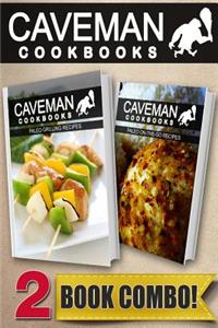 Paleo Grilling Recipes and Paleo On-The-Go Recipes: 2 Book Combo