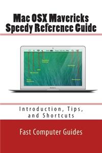 Mac OSX Mavericks Speedy Reference Guide