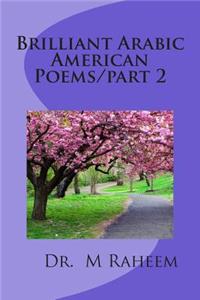 Brilliant Arabic American Poems/Part 2