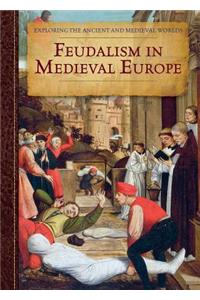 Feudalism in Medieval Europe