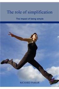 The Role of Simplification