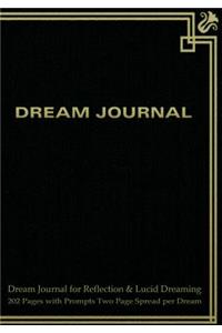 Dream Journal for Reflection and Lucid Dreaming 202 Pages with Prompts Two Page Spread per Dream