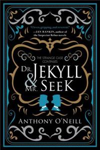 Dr. Jekyll and Mr. Seek