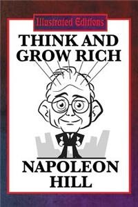 Think and Grow Rich (Illustrated Edition)