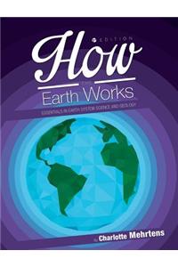 How the Earth Works
