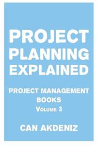 Project Planning Explained