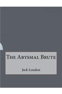 The Abysmal Brute