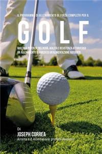 Il programma di allenamento di forza completo per il Golf