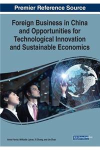 Foreign Business in China and Opportunities for Technological Innovation and Sustainable Economics