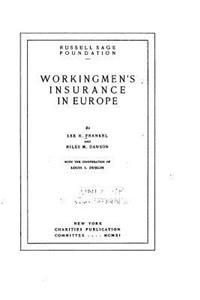 Workingmen's insurance in Europe