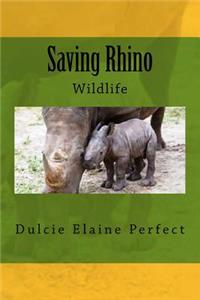 Saving Rhino: Wildlife