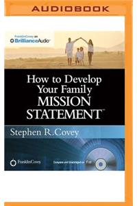 How to Develop Your Family Mission Statement