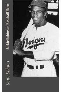 Jackie Robinson, Baseball Hero