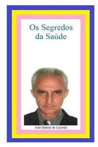 OS Segredos Da Saude