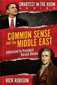Common Sense & The Middle East