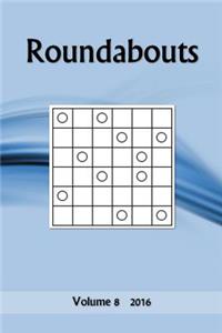 Roundabouts: Volume 8 2016