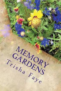 Memory Gardens