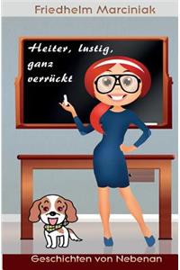 Heiter, Lustig, Ganz Verr�ckt