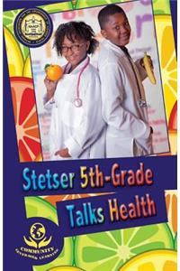 Stetser 5th-Grade Talks Health