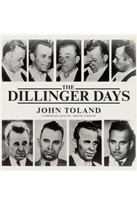 Dillinger Days Lib/E
