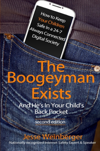 Boogeyman Exists; And He's In Your Child's Back Pocket (2nd Edition)