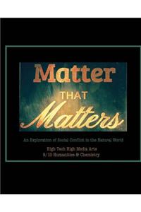 Matter That Matters