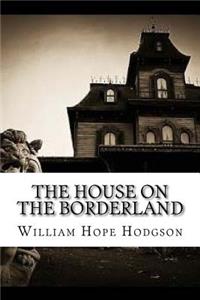 House on the Borderland