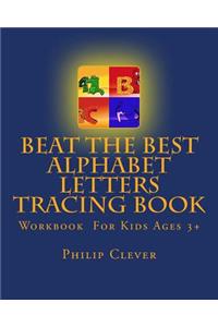 Beat The Best Alphabet Letters Tracing Book