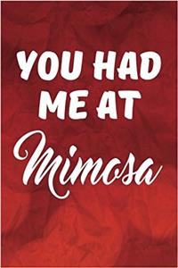 You Had Me At Mimosa