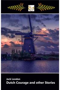 Dutch Courage and other Stories - Large Print
