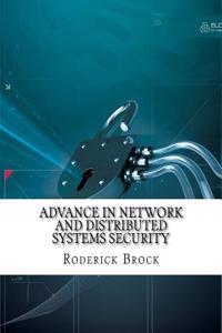 Advance in Network and Distributed Systems Security