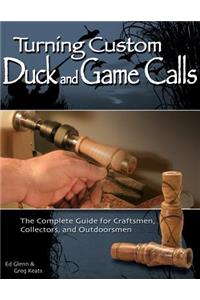 Turning Custom Duck Calls